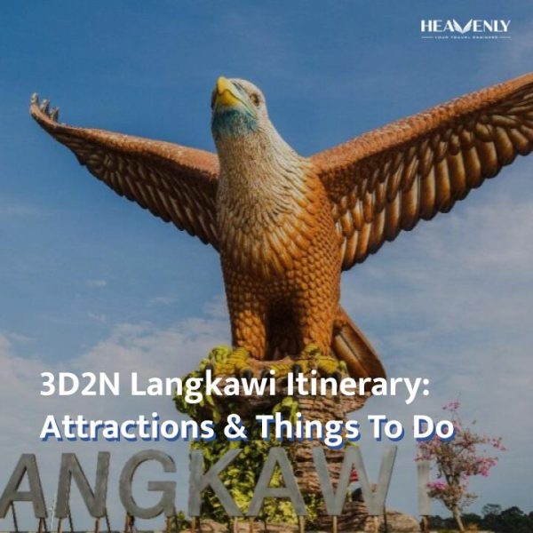 3D2N Langkawi Itinerary: Attractions & Things To Do