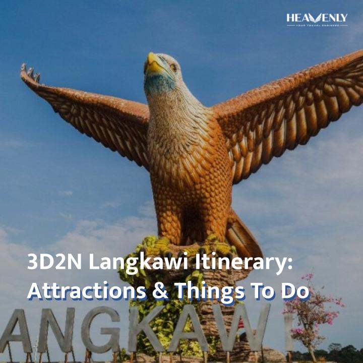 3D2N Langkawi Itinerary: Attractions & Things To Do