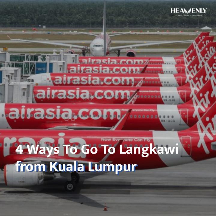 4 Ways To Go To Langkawi from Kuala Lumpur